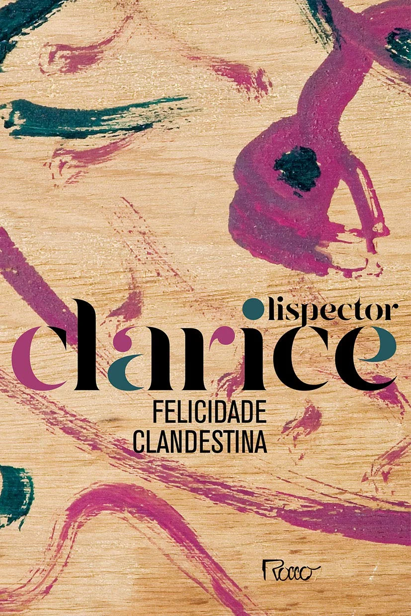 Coletânea — Felicidade clandestina, coletânea de contos de Clarice Lispector.