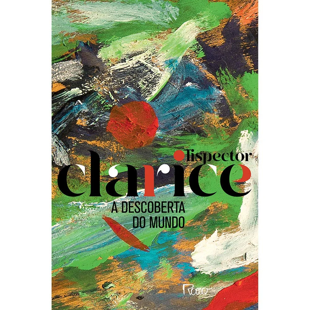 Crônica — A Descoberta do Mundo, de Clarice Lispector