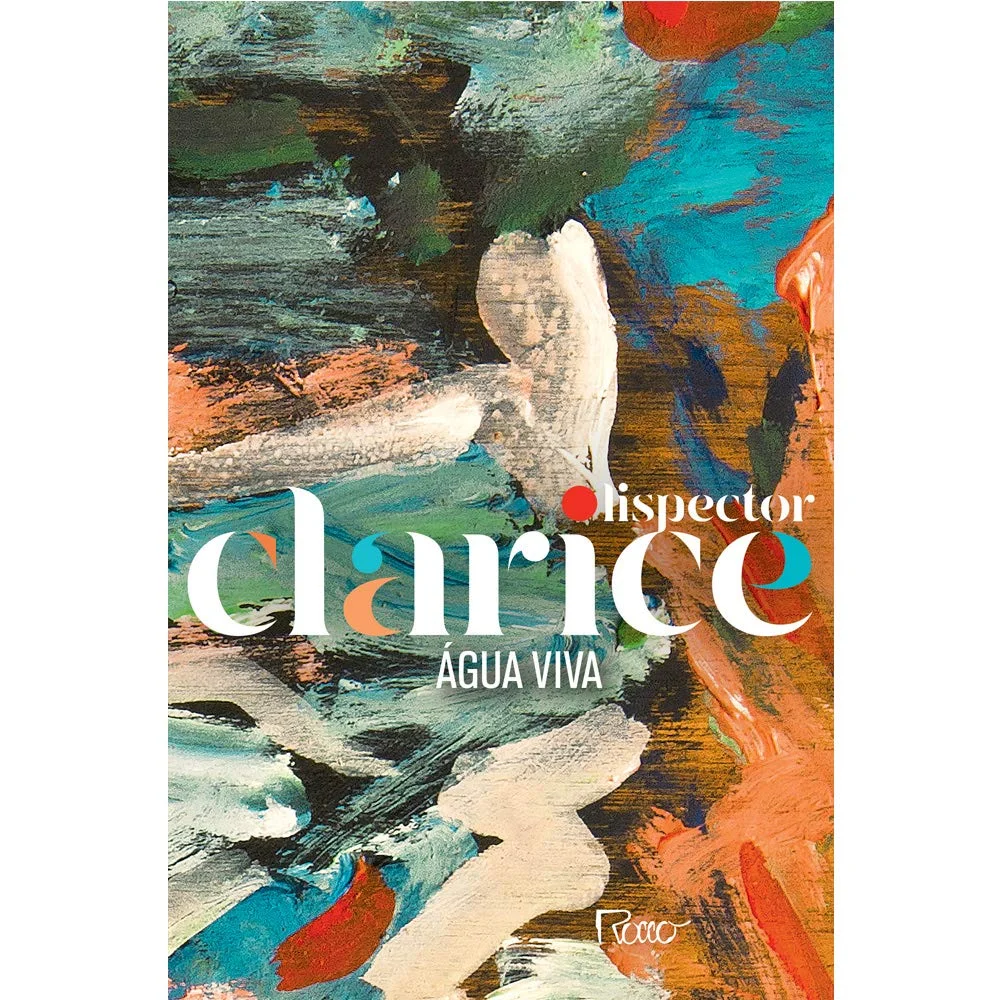 Água Viva, de Clarice Lispector.