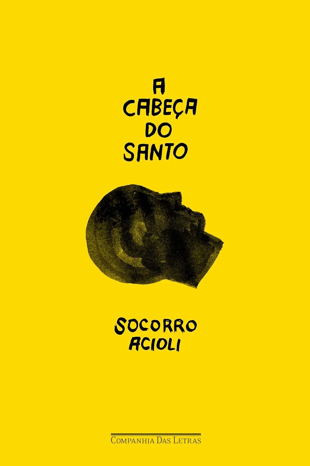 A Cabeça do Santo - Socorro Acioli
