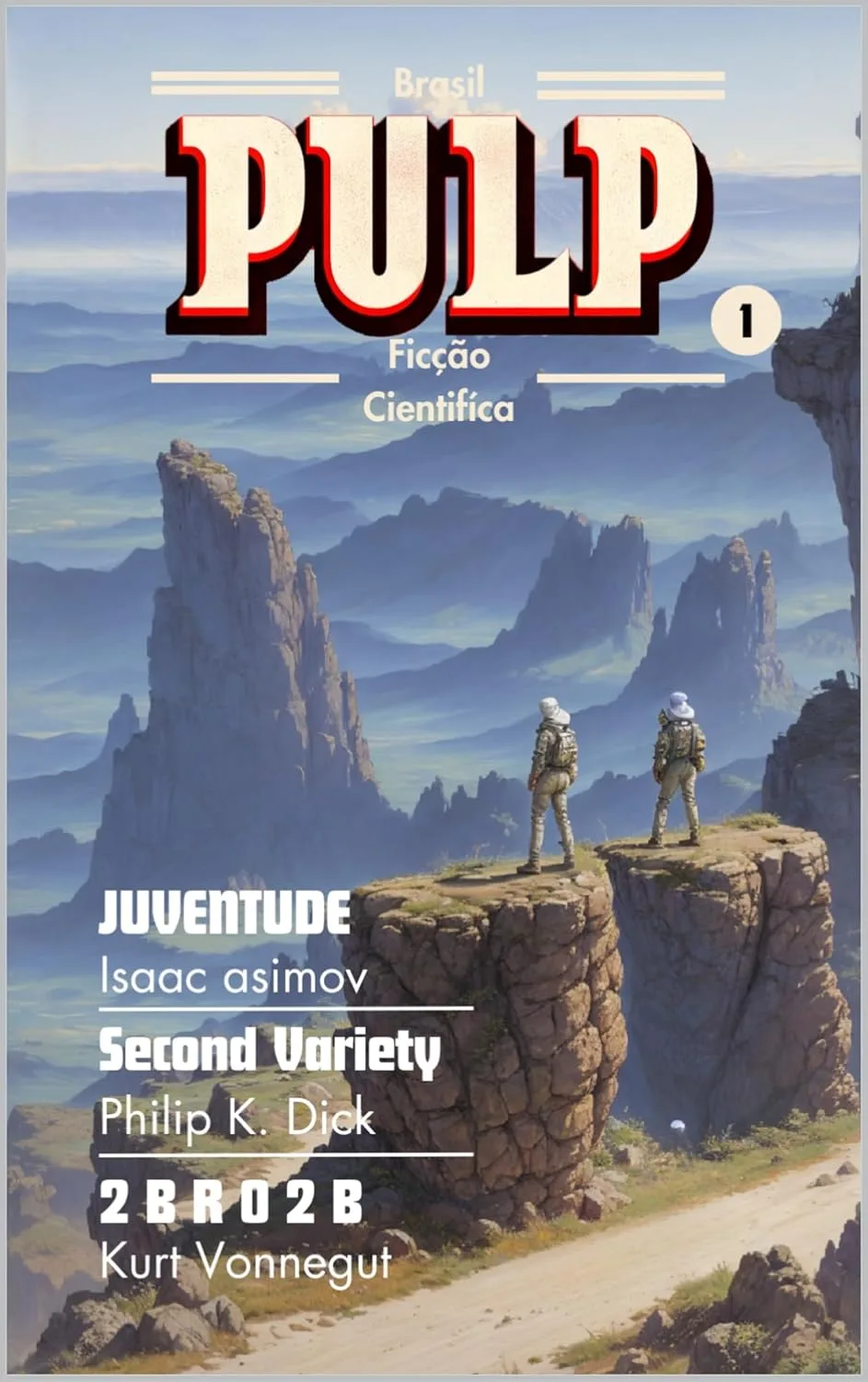 Pulp Brasil Vol. 1: (asimov, pkd, Vonnegut)