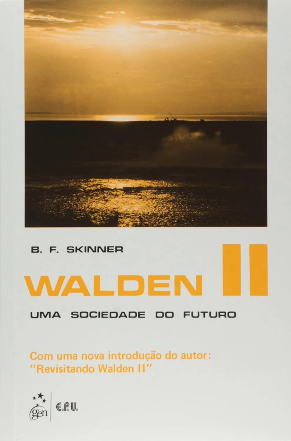 Walden II. Uma Sociedade do Futuro